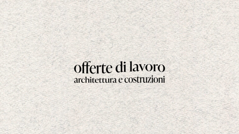 offerte di lavoro architettura costruzioni